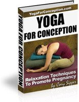 Yoga For Conception: Get Pregnant Easier