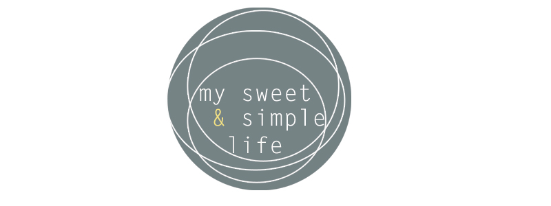 my sweet and simple life