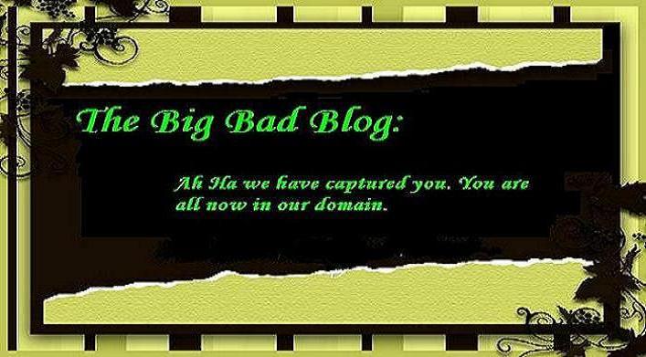 The Big Bad Blog