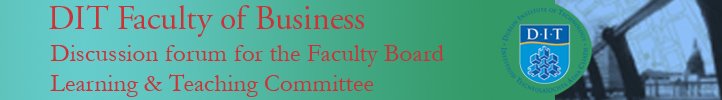 DIT Faculty of Business - Learning and Teaching Committee