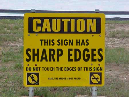 sharp edges Photobucket funny signs Pictures funny signs Images funny