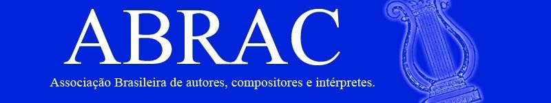 ABRAC - Associação Brasileira de Autores, Compositores, Intérpretes e Músicos.