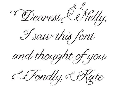 I am love my new script fonts Nelly Script and it's companion Nelly Script