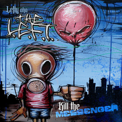 download : lefty aka the l.e.f.t. kill the messenger