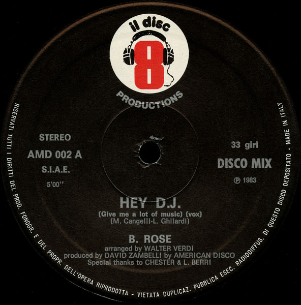 B. Rose - Hey D.J. (Give Me A Lot Of Music) (Maxi) B. Rose - Hey D.J. (Give Me A Lot Of Music) (Maxi)