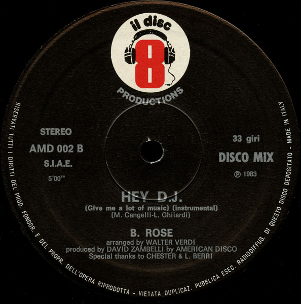 B. Rose - Hey D.J. (Give Me A Lot Of Music) (Maxi) B. Rose - Hey D.J. (Give Me A Lot Of Music) (Maxi)