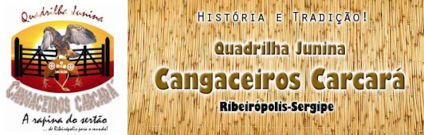 Quadrilha Junina Cangaceiros Carcará - Ribeirópolis-Sergipe