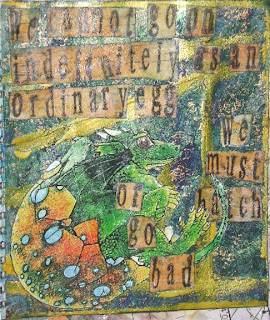 We cannot go on indefinitley as an ordinary egg. We must hatch or go bad.