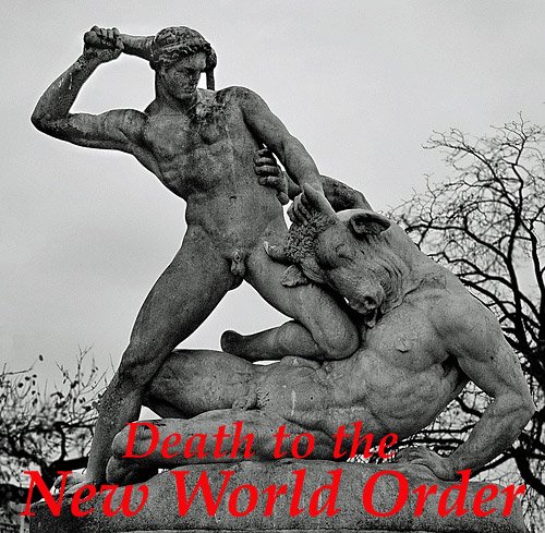 DEATH TO THE NEW WORLD ORDER