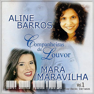 Aline Barros & Mara Maravilha - Companheiras de Louvor - Volume I - 2000