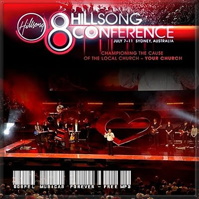 Hillsong - 8ª Hillsong Conference - 2008