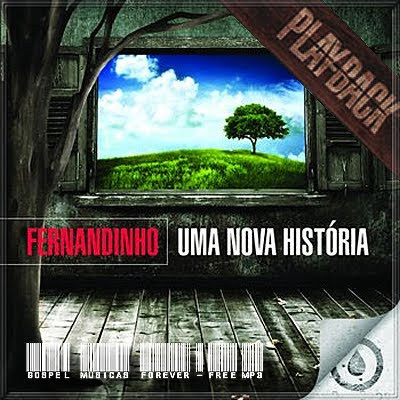 Fernandinho -  Uma Nova História - Playback - 2010