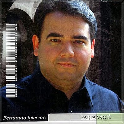 Fernando Iglesias - Falta Você - 2005