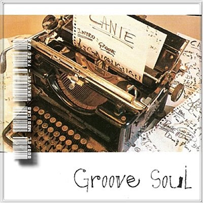 Groove Soul -  Cante - 2005