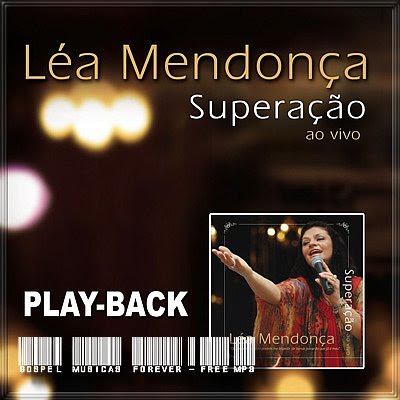 Léa Mendonça -  Superação - Playback - 2009