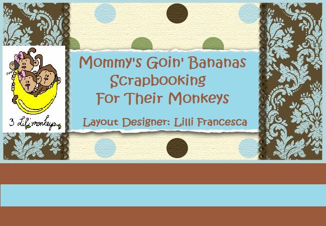 Mommy's Goin' Bananas Scrapbooking