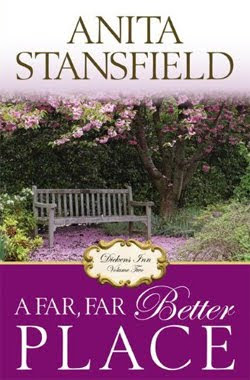 A Far, Far Better Place (Dickens Inn, v2) by Anita Stansfield