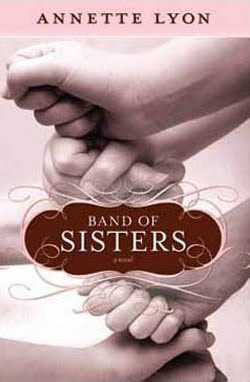 Band of Sisters by Annette Lyon