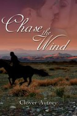 Chase the Wind by Clover Autrey
