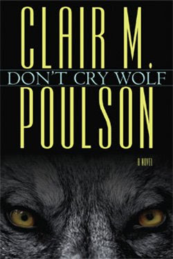 Don’t Cry Wolf by Clair M. Poulson