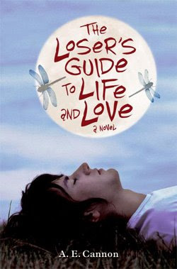 The Loser’s Guide to Life and Love by A.E. Cannon