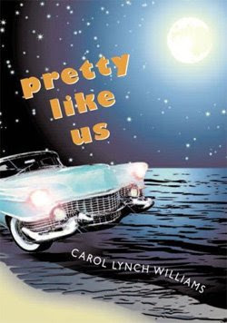 Pretty Like Us by Carol Lynch Williams