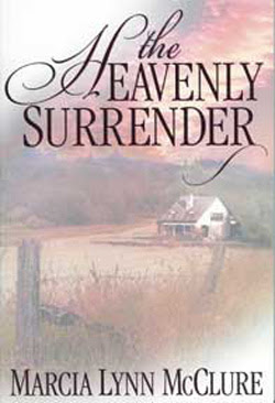 The Heavenly Surrender by Marcia Lynn McClure