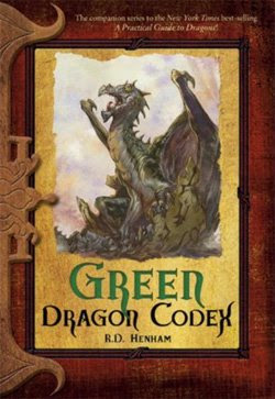 Green Dragon Codex by R.D. Henham (aka Clint Johnson)