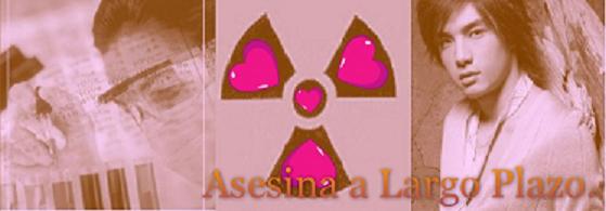 Asesina a Largo Plazo