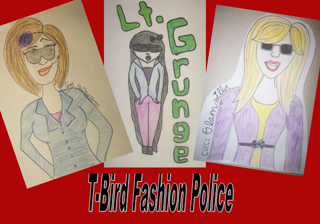 Thunderbird Fashion Police