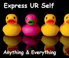 Express UR Self Anything and Everything