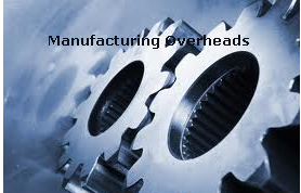 manufacturing examples overhead accounting overheads interesting