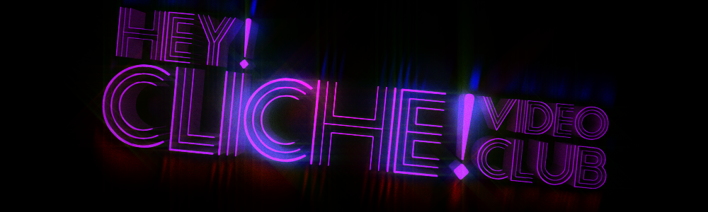 HEY! Cliché! video club