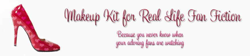 Makeup Kit for the Real life Fan Fiction