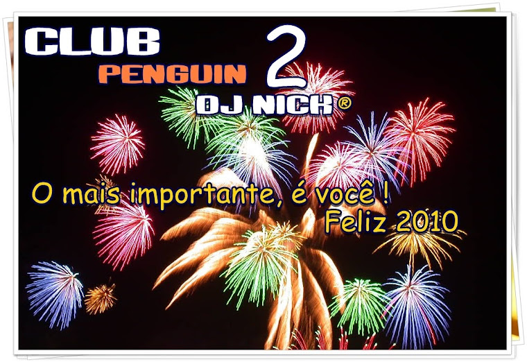 ...::Club Penguin DJ Nick 2::... ®