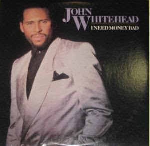 John+Whitehead+-+I+Need+Money+Bad+-+1988