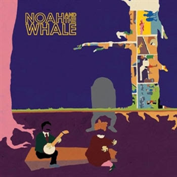 terror - VOS ACHATS DE DISQUES (HORS B.O.) - Page 8 Noah+and+the+whale