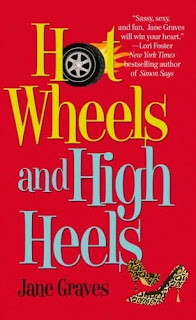 Hot Wheels and High Heels Jane Graves