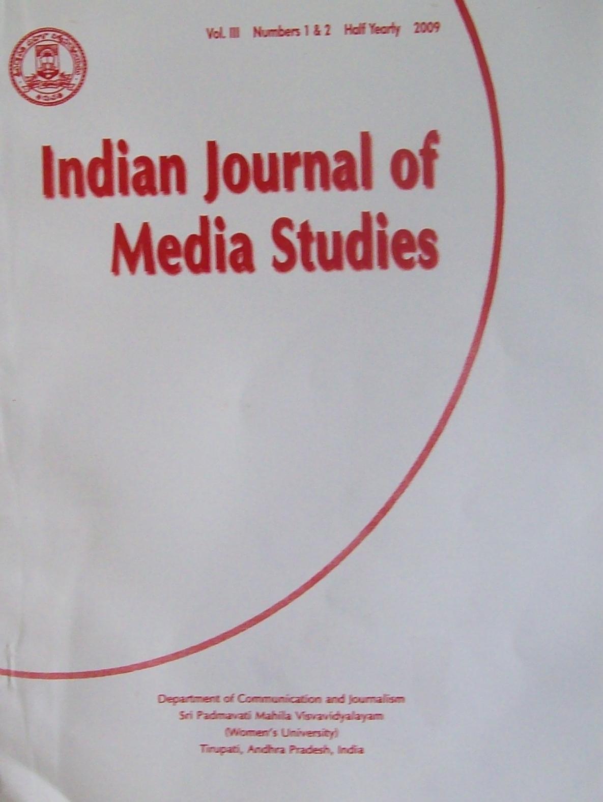 Media Scene in India New issue of Indian Journal of Media Studies is