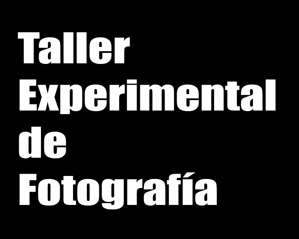 Taller Experimental de Fotografía