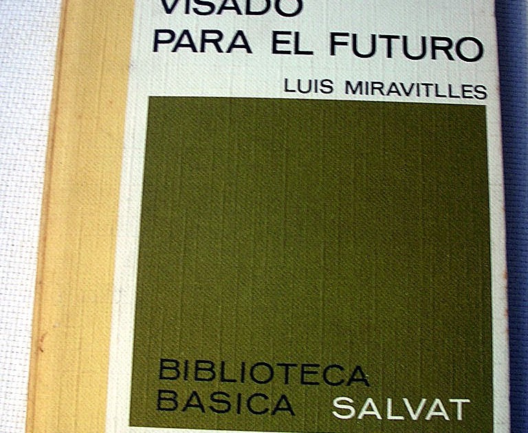 La bella teoria Visado para el futuro y el profesor Miravitlles