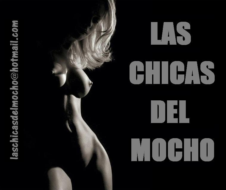 LAS CHICAS DEL MOCHO