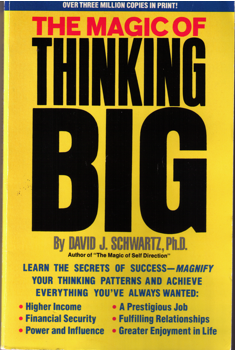 The Magic of Thinking Big