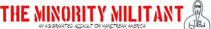 The Minority Militant