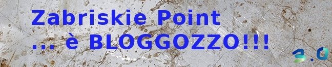 Bloggozzo! Zabriskie Point