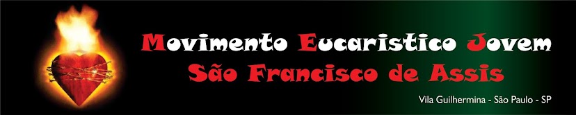 MEJ - Movimento Eucarístico Jovem - Paróquia São Francisco de Assis