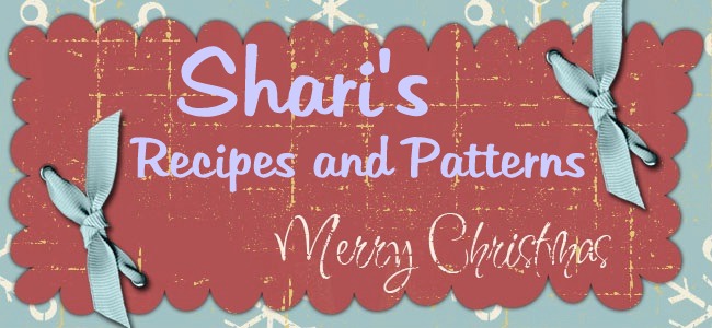 Shari's Recipes and Patterns