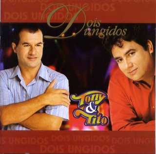 [Tony+e+Tito+-+Dois+Ungidos.jpg]
