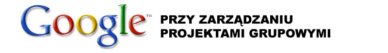 Googlowanie przy zarządzaniu projektem