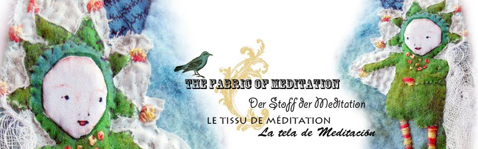 THE FABRIC OF MEDITATION - SARA LECHNER'S BLOG